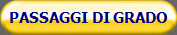 PASSAGGI DI GRADO